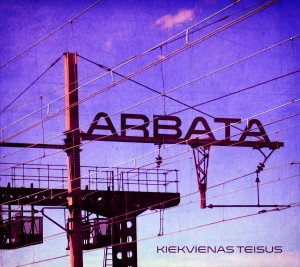 Arbata - Kiekvienas teisus (album cover)